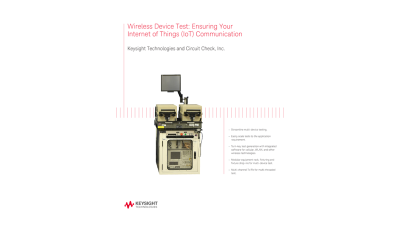 Wireless Device Test: Ensuring Your Internet of Things (IoT) Communication
